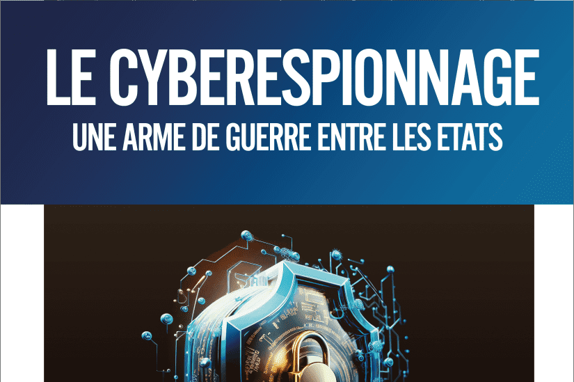 Le cyberesionage: une_arme_de_guerre_entre_les_etat_